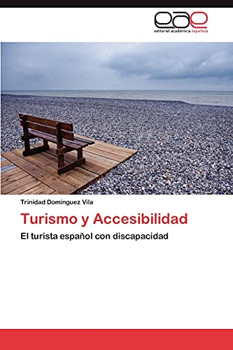 Turismo y Accesibilidad: El turista español con discapacidad
