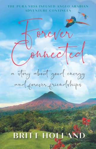 Forever Connected: A story about good energy and forever friendships (Vivika's Thrilling Trilogy, Band 3)