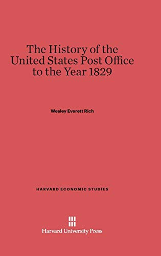 The History of the United States Post Office to the Year 1829 (Harvard Economic Studies, Band 27)