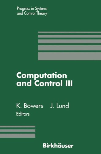 Computation and Control III (Progress in Systems and Control Theory)