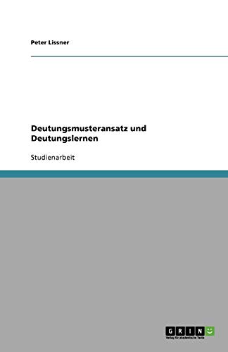 Deutungsmusteransatz und Deutungslernen