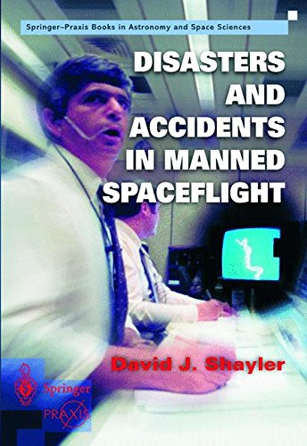 Disasters and Accidents in Manned Spaceflight (Springer Praxis Books)