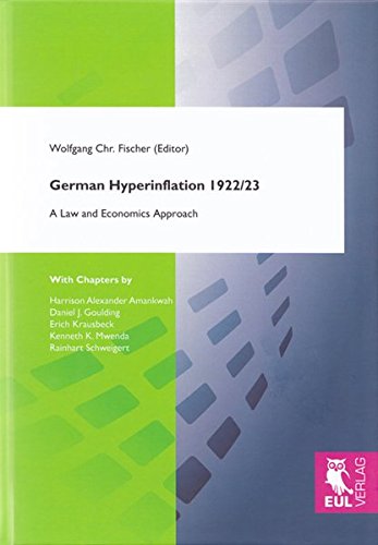 German Hyperinflation 1922/23: A Law and Economics Approach