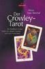 Der Crowley-Tarot. Das Handbuch zu den Karten von Aleister Crowley und Lady Frieda Harris