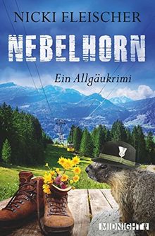 Nebelhorn: Ein Allgäukrimi