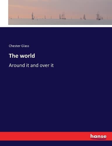 The world - Chester Glass Kartoniert (TB)