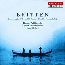 Benjamin Britten: Cello Symphony / Tod in Venedig-Suite