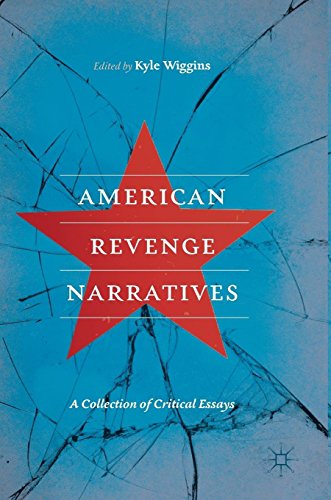 American Revenge Narratives: A Collection of Critical Essays