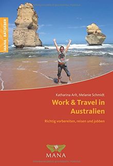 Work & Travel in Australien: Richtig vorbereiten, reisen und jobben