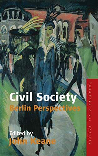 Civil Society: Berlin Perspectives (European Civil Society)