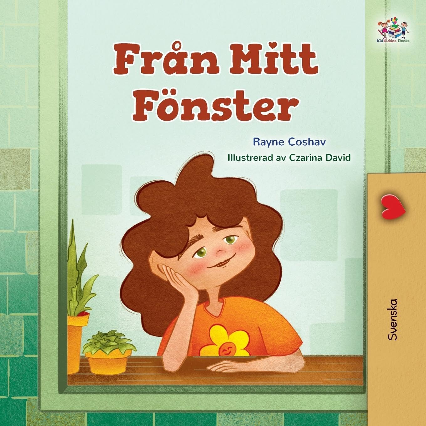 From My Window (Swedish Kids Book) (Swedish Bedtime Collection)