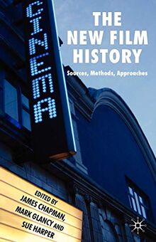 The New Film History: Sources, Methods, Approaches