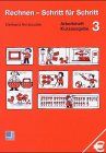 Rechnen - Schritt für Schritt 1 bis 10: Rechnen, Schritt für Schritt, Bd.3 : Arbeitsheft, Kurzausgabe