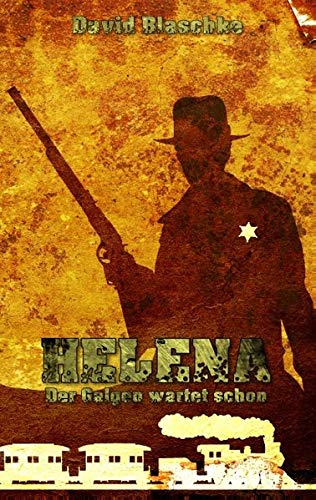 Helena: Der Galgen wartet schon