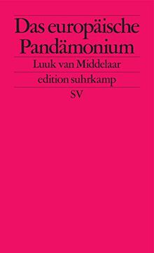Das europäische Pandämonium: Was die Pandemie über den Zustand der EU enthüllt (edition suhrkamp)