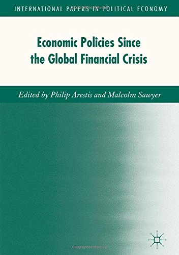 Economic Policies since the Global Financial Crisis (International Papers in Political Economy)