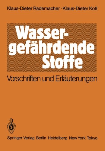 Wassergefährdende Stoffe: Vorschriften und Erläuterungen