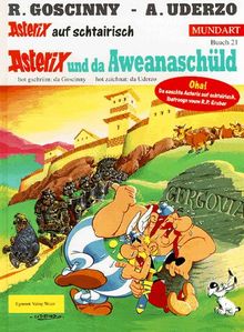 Asterix Mundart Geb, Bd.21, Asterix und da Aweanaschüld