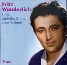 Fritz Wunderlich Sings Operetta & Opera Arias & Duets