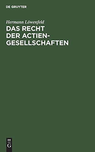 Das Recht der Actien-Gesellschaften: Kritik und Reformvorschläge