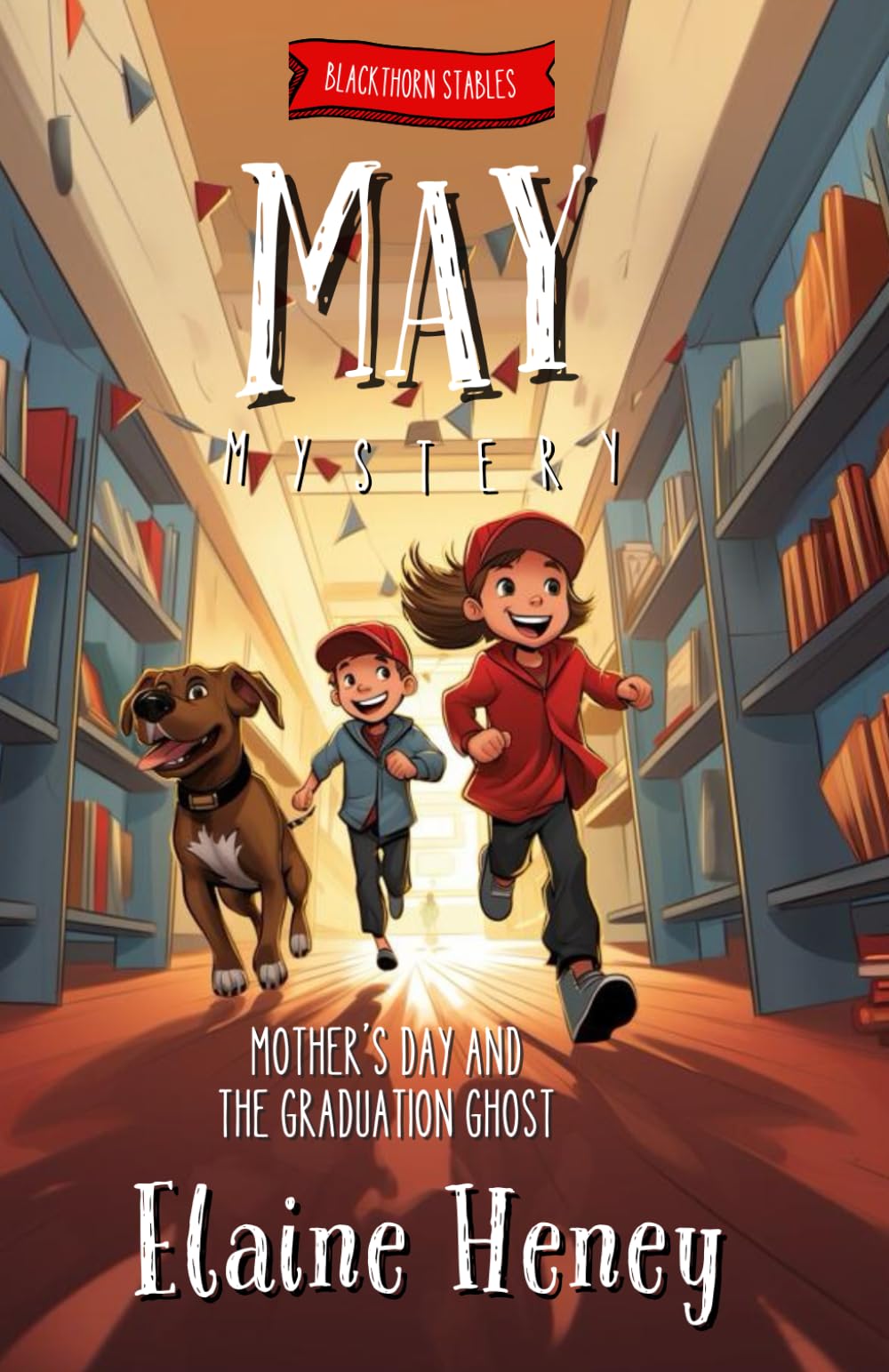 Mother’s Day and the Graduation Ghost | Blackthorn Stables May Mystery (Blackthorn Stables Mysteries)