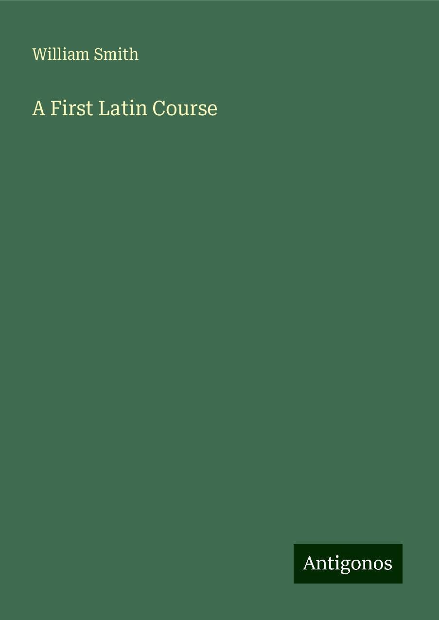 A First Latin Course