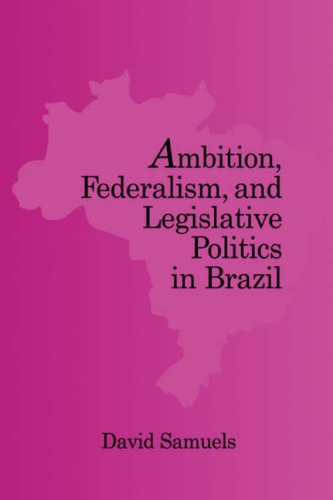 Ambition Fed Legislative Pol Brazil