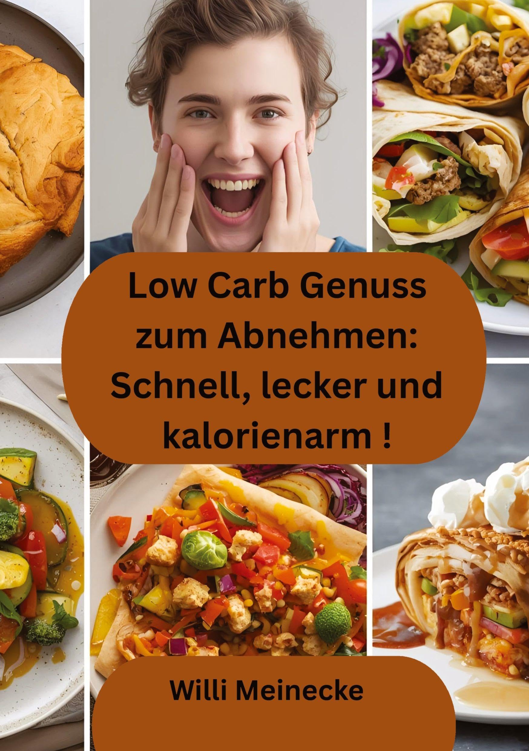 Low Carb Genuss zum Abnehmen: Schnell, lecker und kalorienarm: mit über 250 Rezepten