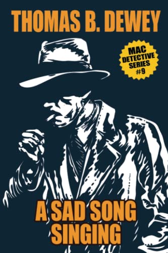 A Sad Song Singing: Mac #9: Mac #10