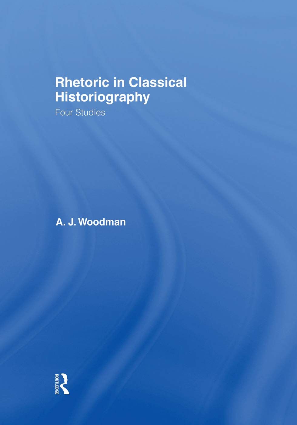 Rhetoric in Classical Historiography