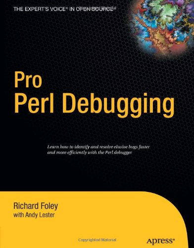 Pro Perl Debugging: From Professional to Expert (Pro: From Professional to Expert)