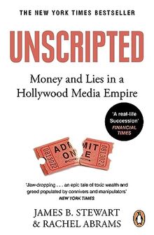 Unscripted: Sex and Lies in Hollywood's Most Powerful Company von ...
