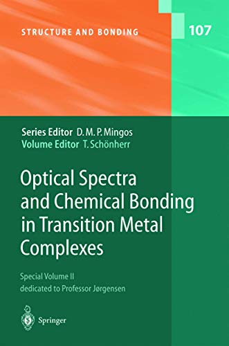 Optical Spectra and Chemical Bonding in Transition Metal Complexes: Special Volume II, dedicated to Professor Jørgensen (Structure and Bonding, Band 107)