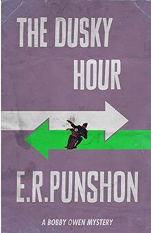 The Dusky Hour (The Bobby Owen Mysteries, Band 9)