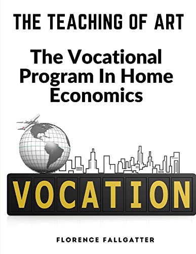 The Teaching Of Art: The Vocational Program In Home Economics