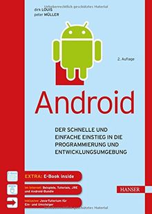 Android: Der schnelle und einfache Einstieg in die Programmierung und Entwicklungsumgebung