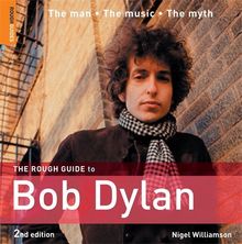 The Rough Guide to Bob Dylan (Rough Guide Reference)