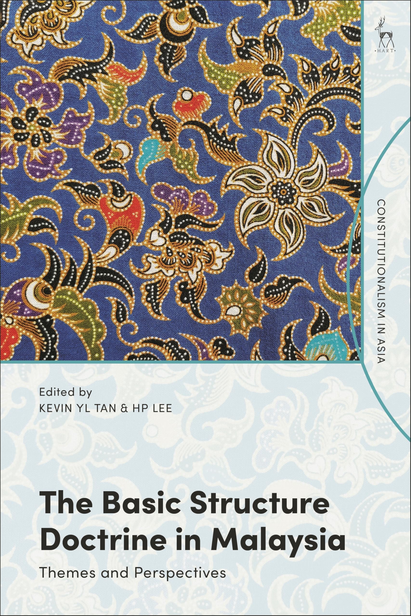 The Basic Structure Doctrine in Malaysia: Themes and Perspectives (Constitutionalism in Asia)