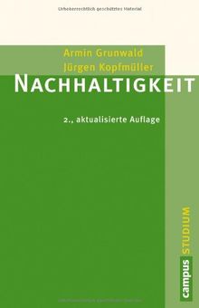 Nachhaltigkeit: 2., aktualisierte Auflage (Campus »Studium«)