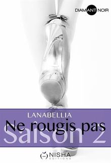 Ne rougis pas. Saison 2