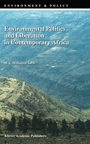 Environmental Politics and Liberation in Contemporary Africa (Environment & Policy, 18, Band 18)