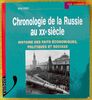 Chronologie de la Russie au XXe siècle : histoire des faits économiques, politiques et sociaux