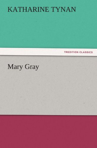 Mary Gray (TREDITION CLASSICS)