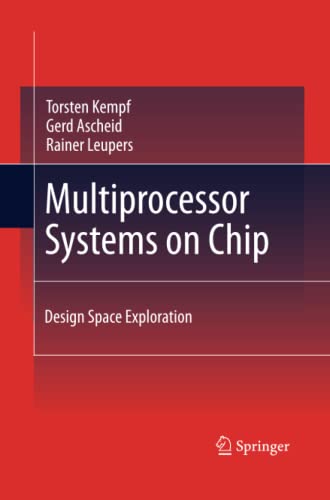 Multiprocessor Systems on Chip: Design Space Exploration