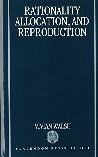 Rationality Allocation, and Reproduction