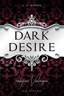 Dark Desire: Verbotenes Verlangen (Dark Prince - Band 2)