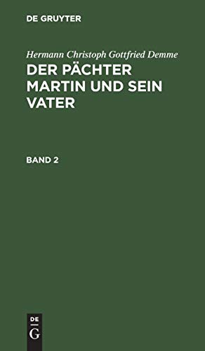 Hermann Christoph Gottfried Demme: Der Pächter Martin und sein Vater. Band 2