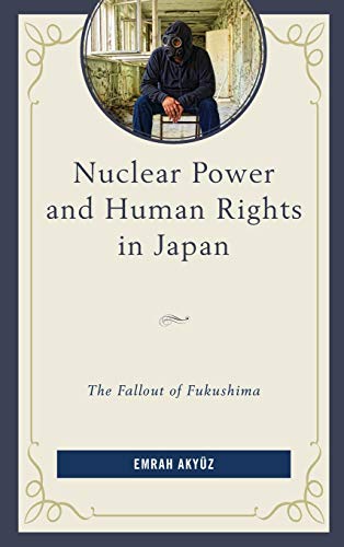 Nuclear Power and Human Rights in Japan: The Fallout of Fukushima