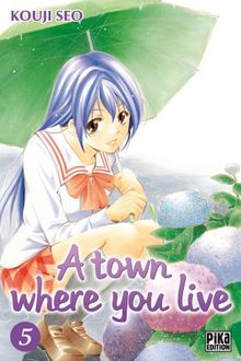 A town where you live. Vol. 5