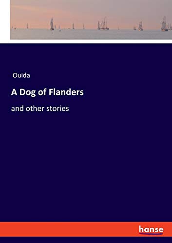 A Dog of Flanders: and other stories